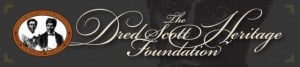 Banner for The Dred Scott Heritage Foundation, featuring a historic illustration of Dred and Harriet Scott 
