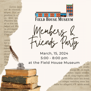 Members & Friends Party @ Field House Museum | St. Louis | Missouri | United States