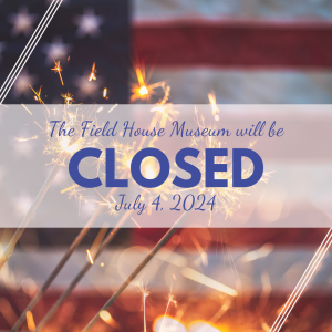 Museum Closed - 4th of July @ Field House Museum | St. Louis | Missouri | United States
