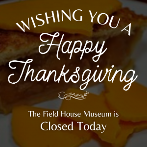 Museum Closed - Thanksgiving @ Field House Museum | St. Louis | Missouri | United States